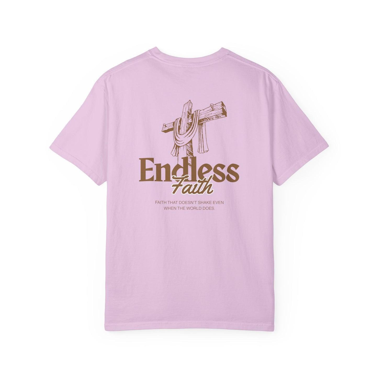 Endless Faith | Comfort Colors Tee