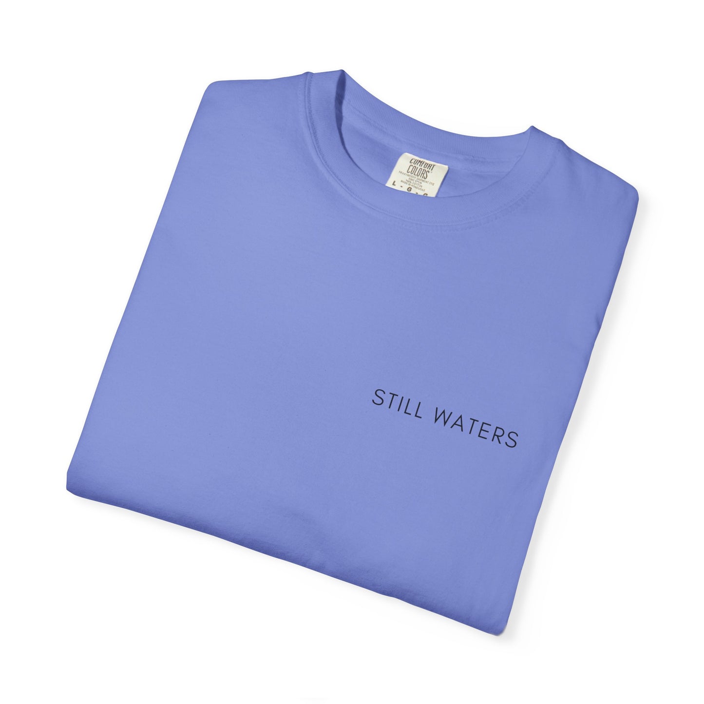 Comfort Colors - STILL WATERS - verse tshirt