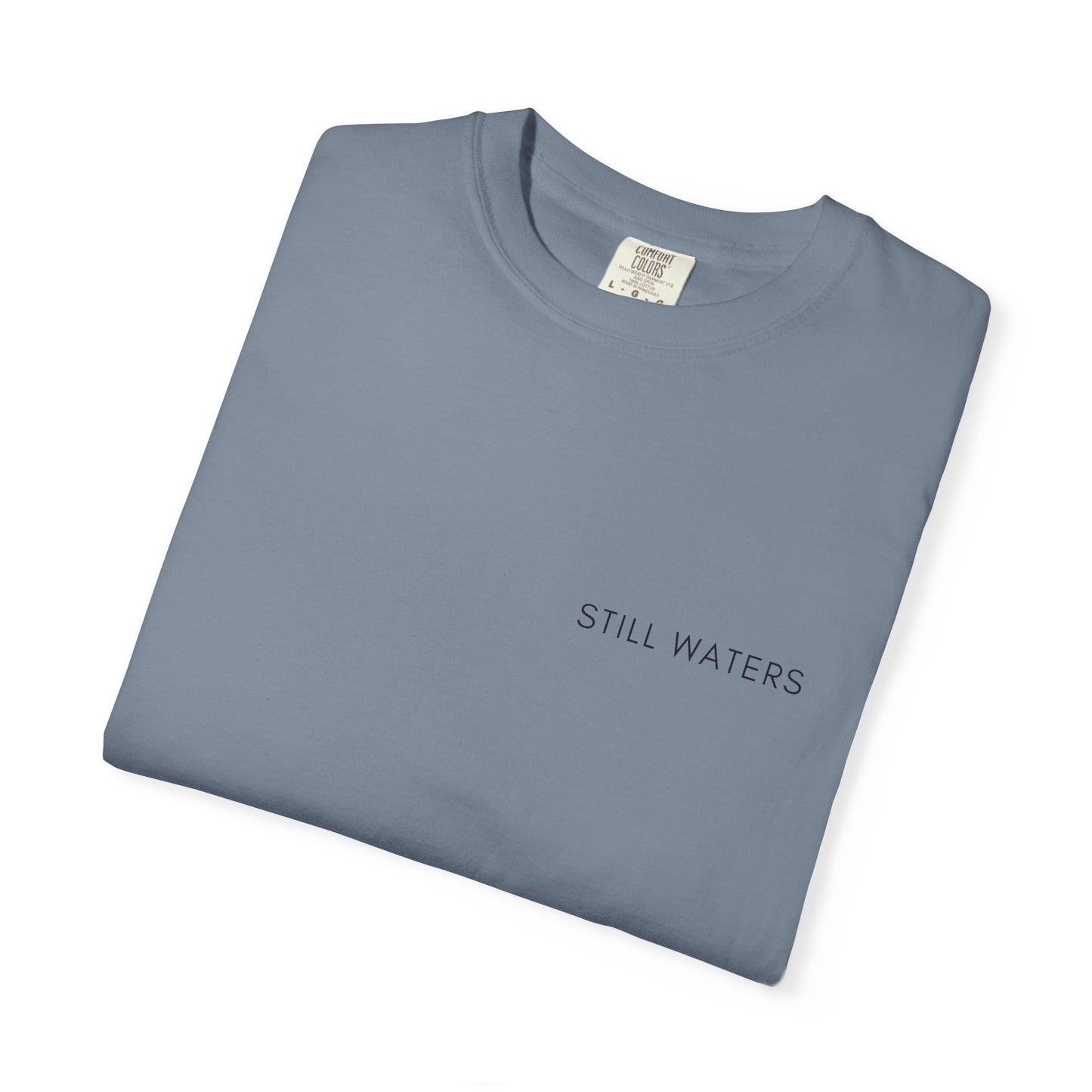 Comfort Colors - STILL WATERS - verse tshirt