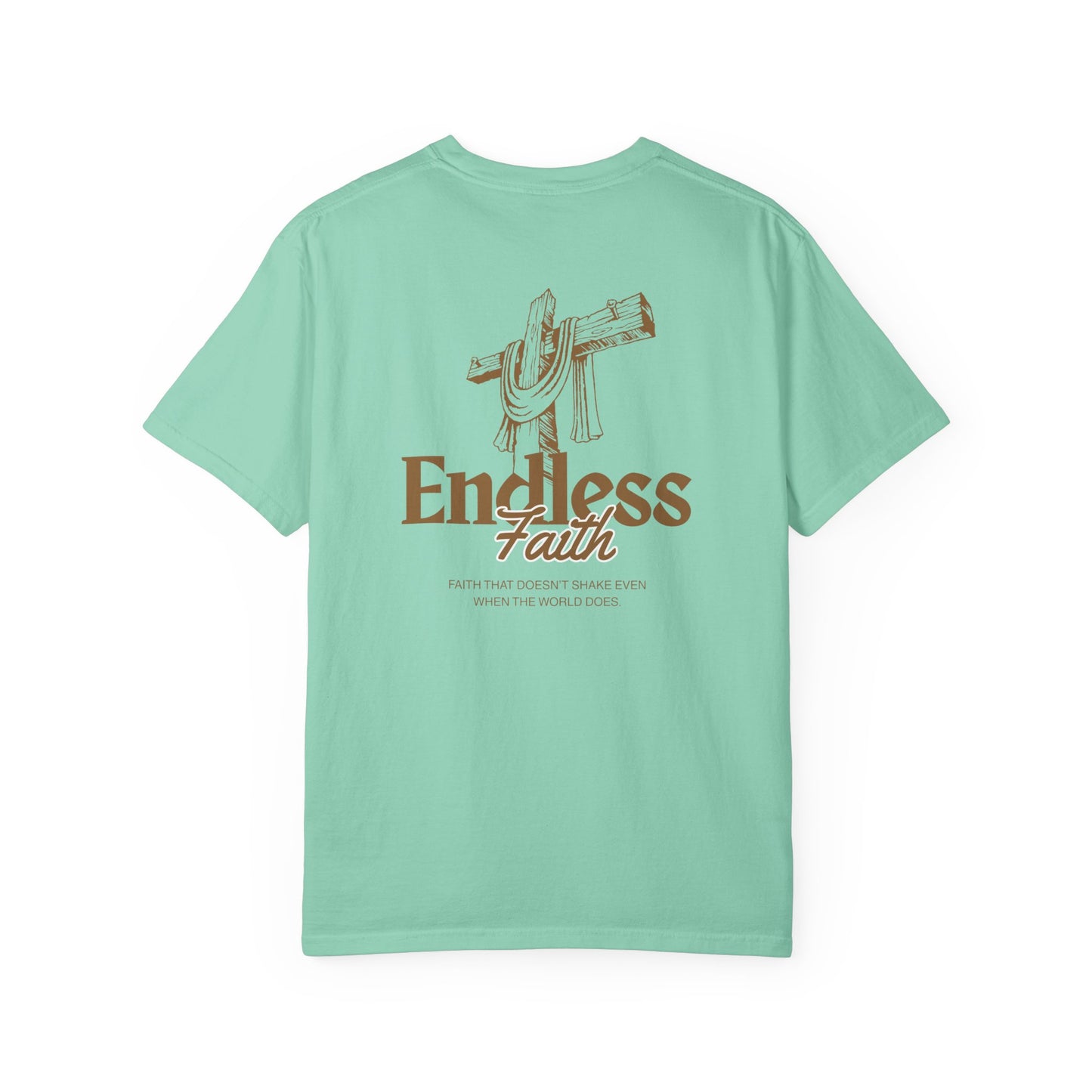Endless Faith | Comfort Colors Tee