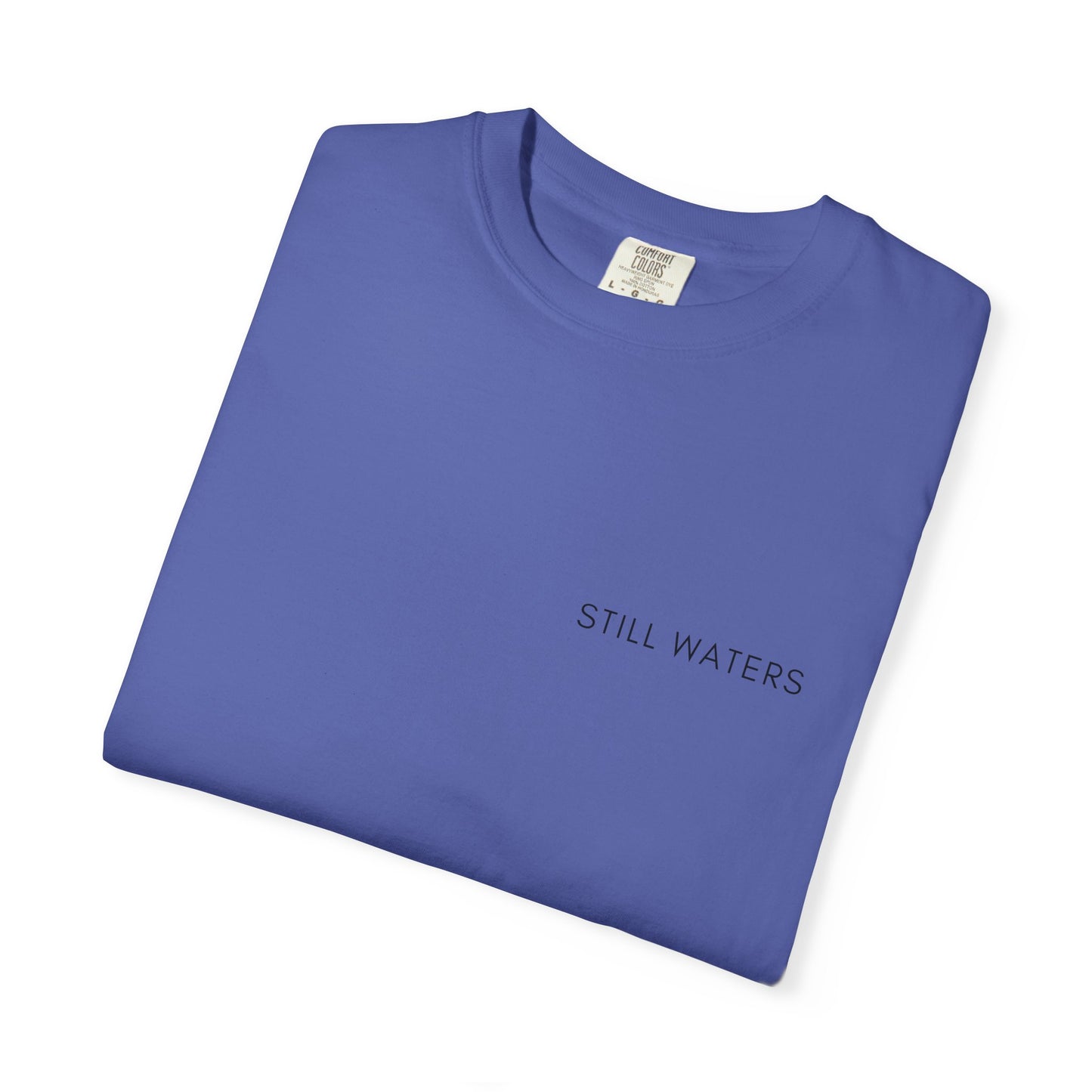 Comfort Colors - STILL WATERS - verse tshirt