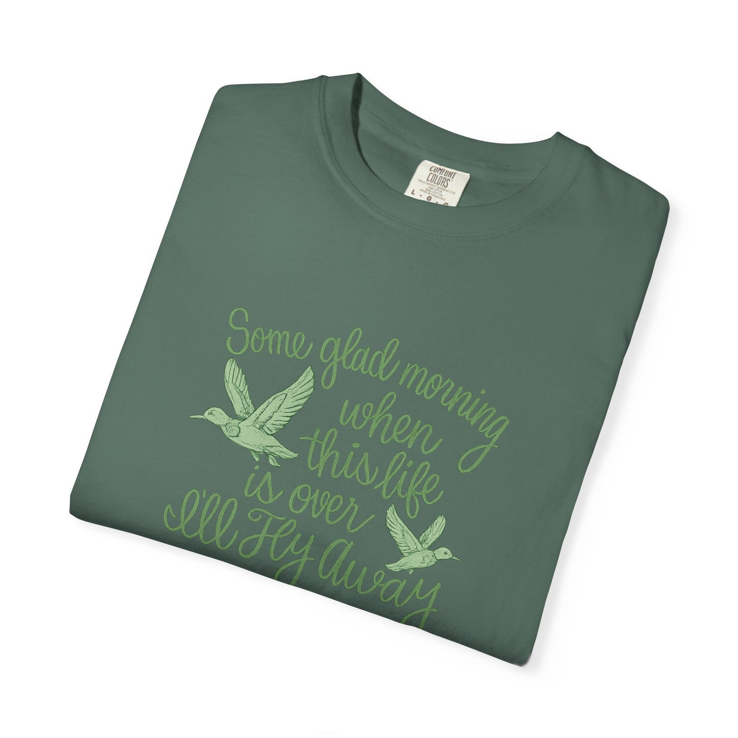 I’ll Fly Away | Comfort Colors