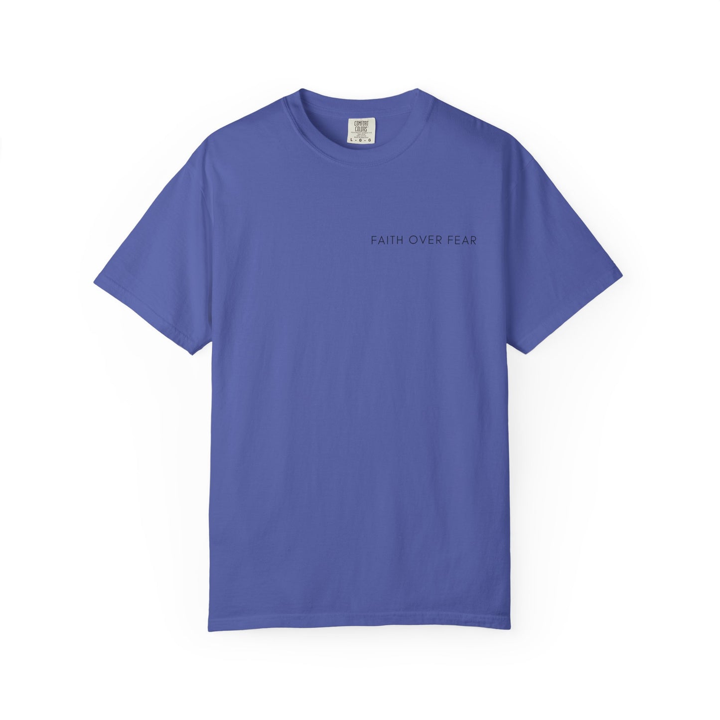 Comfort Colors - FAITH OVER FEAR VERSE tshirt