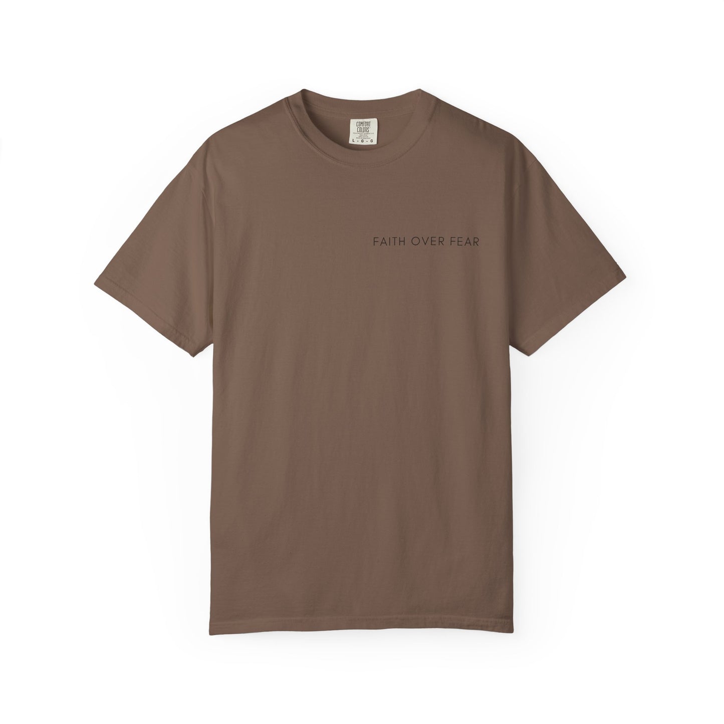 Comfort Colors - FAITH OVER FEAR VERSE tshirt