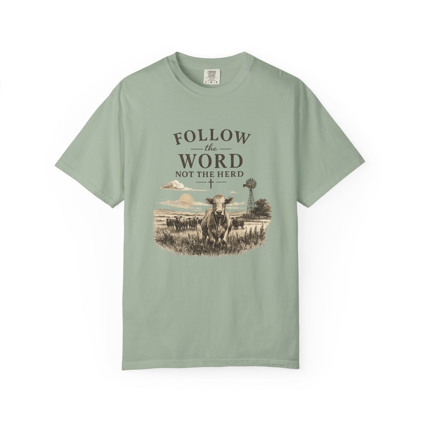 Follow the Word not the Herd tshirt