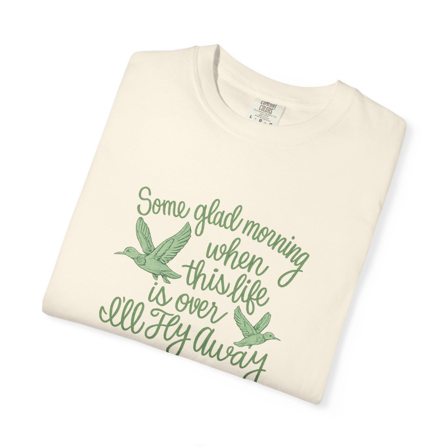 I’ll Fly Away | Comfort Colors