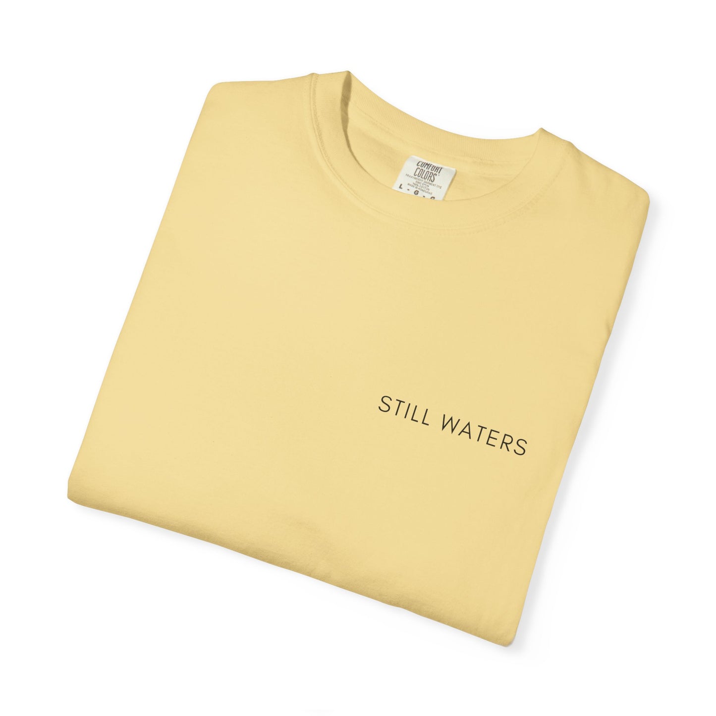 Comfort Colors - STILL WATERS - verse tshirt