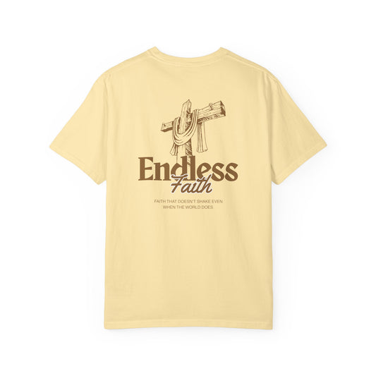 Endless Faith | Comfort Colors Tee