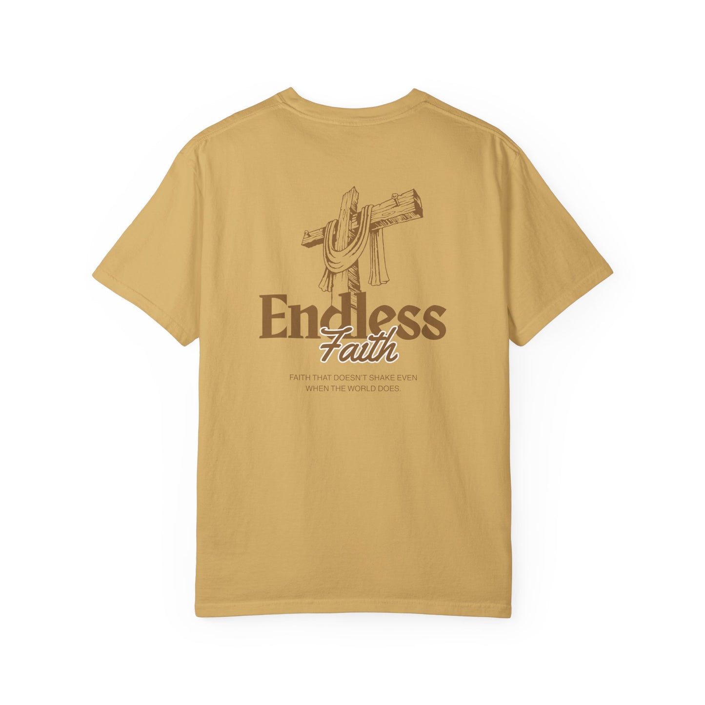 Endless Faith | Comfort Colors Tee