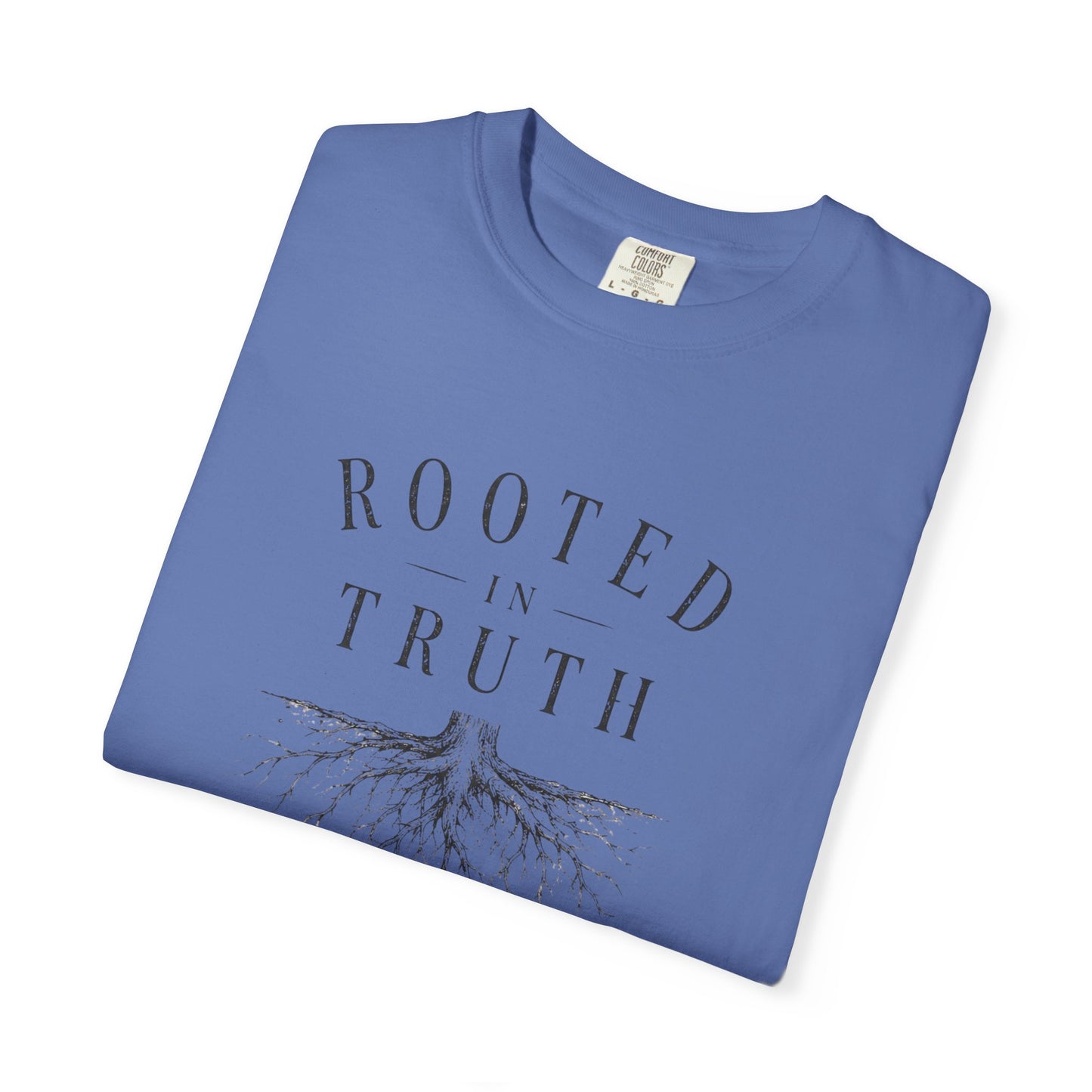 Rooted in Truth T-Shirt