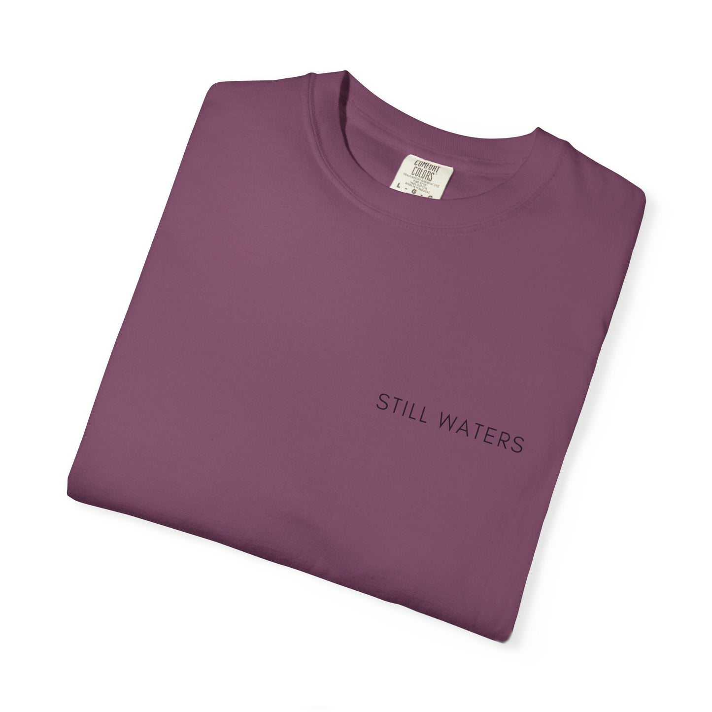 Comfort Colors - STILL WATERS - verse tshirt