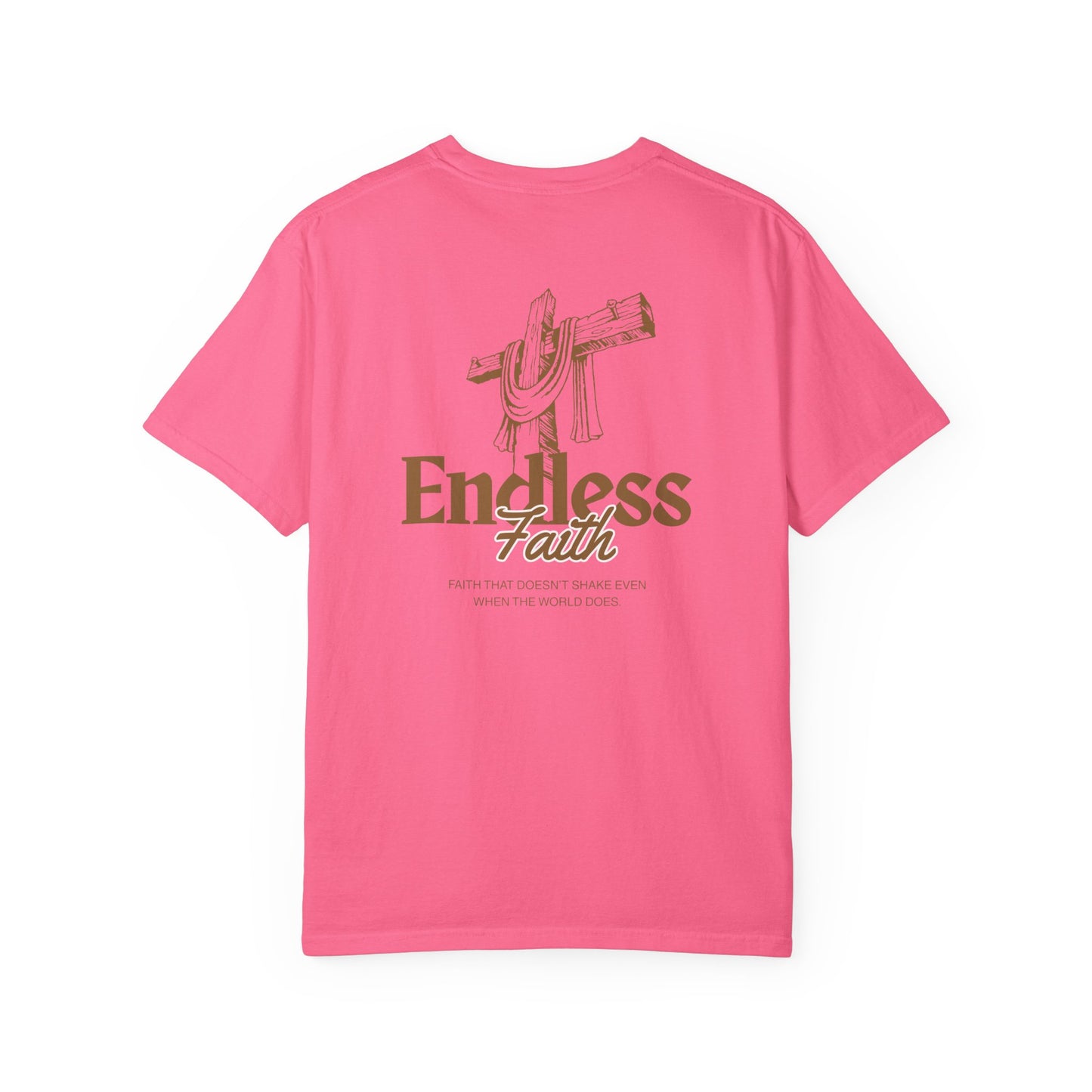 Endless Faith | Comfort Colors Tee