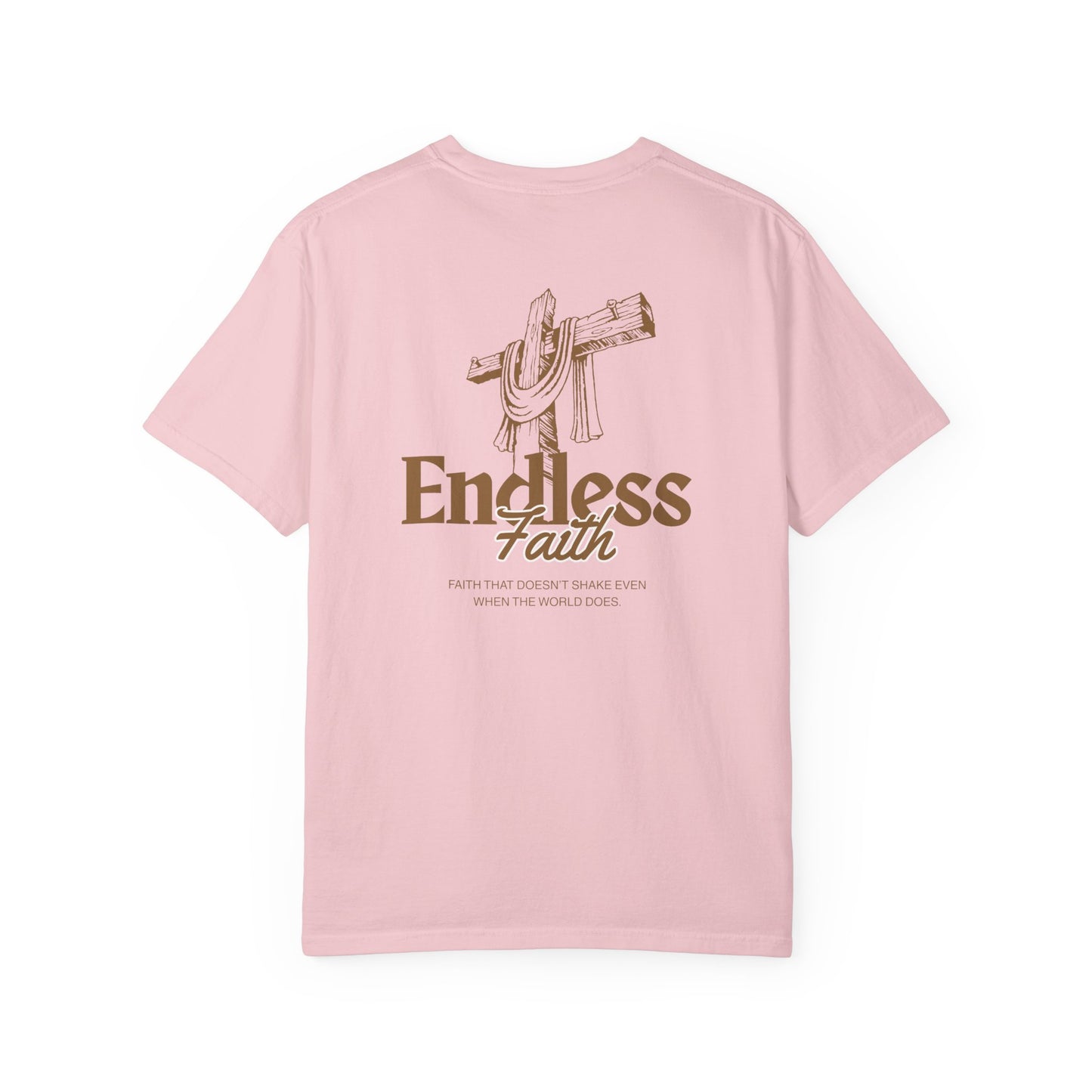 Endless Faith | Comfort Colors Tee