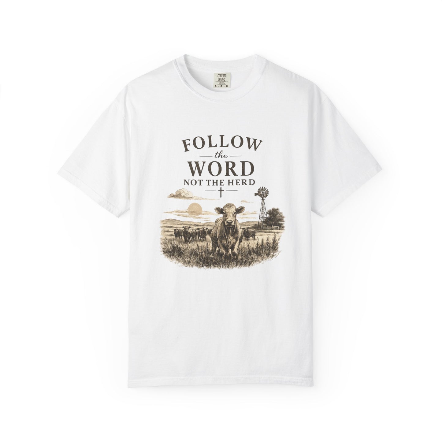 Follow the Word not the Herd tshirt