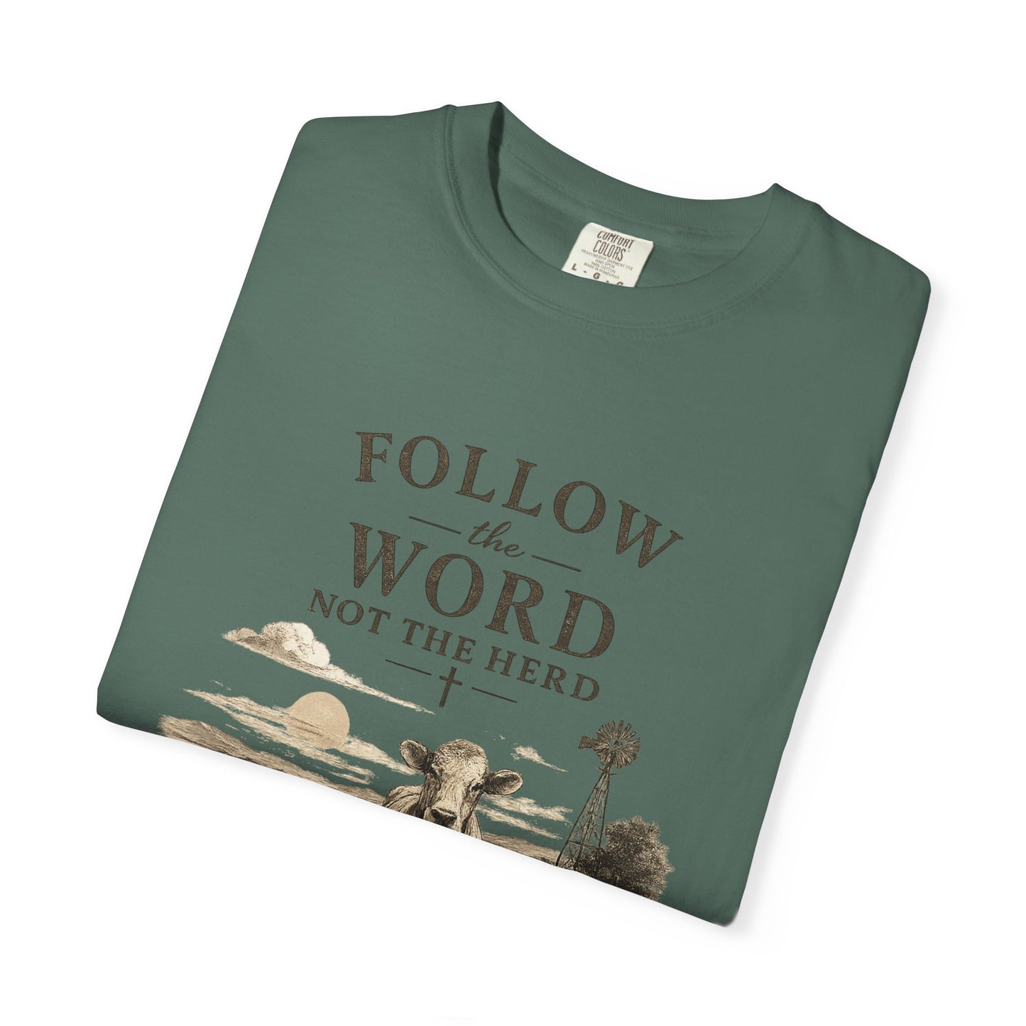 Follow the Word not the Herd tshirt