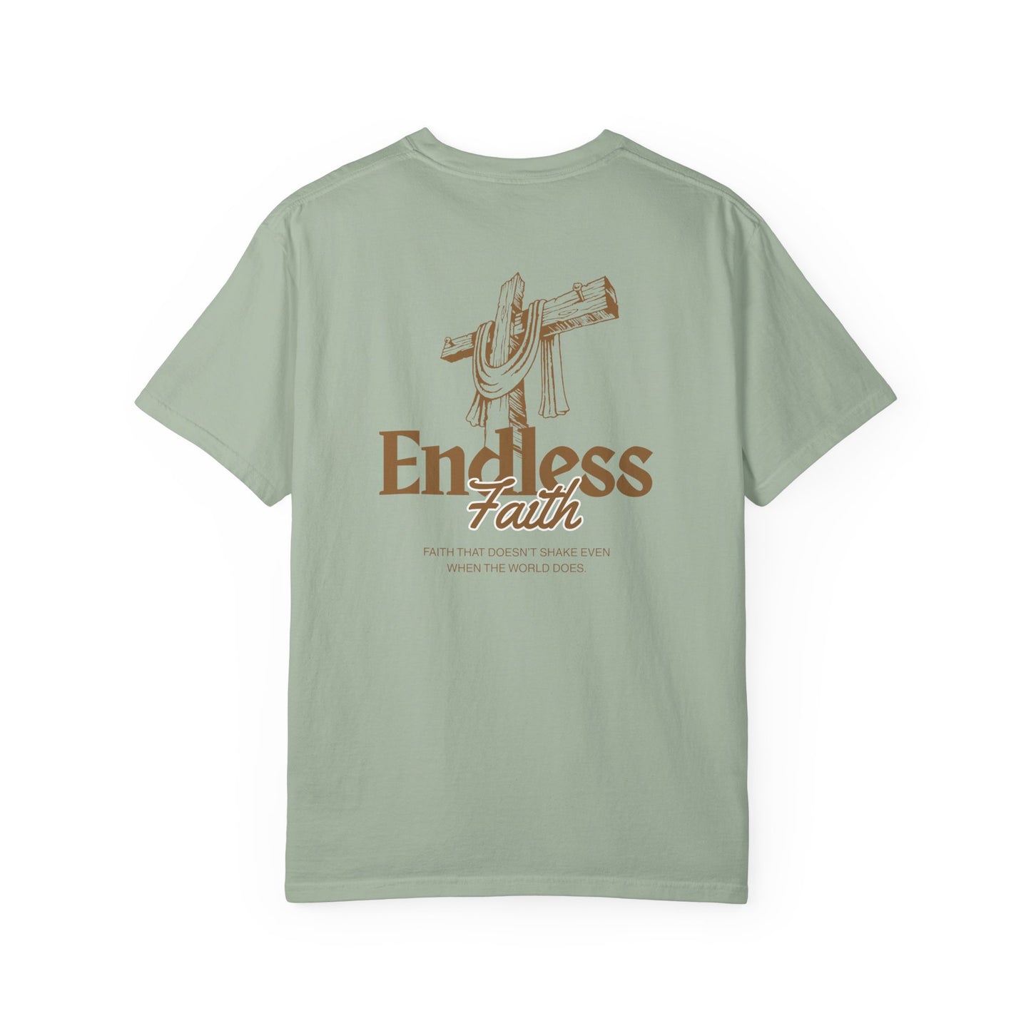 Endless Faith | Comfort Colors Tee