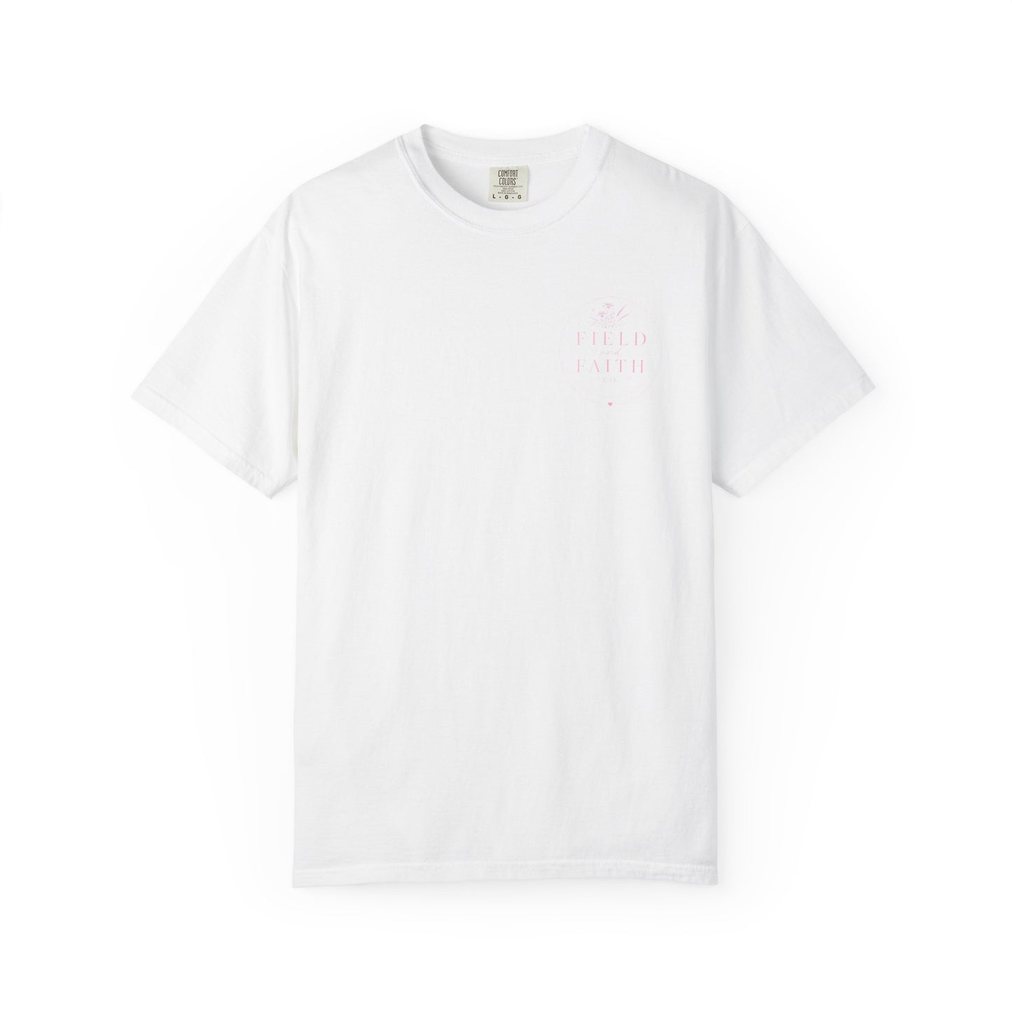Pink Endless Faith | Comfort Colors Tee