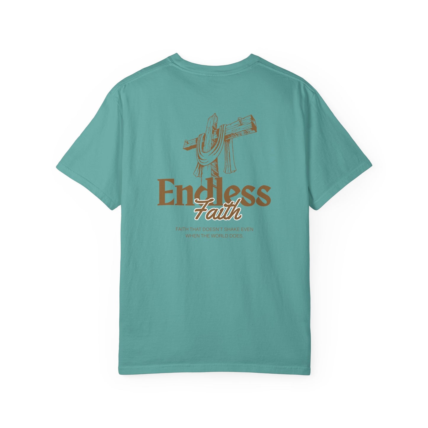 Endless Faith | Comfort Colors Tee