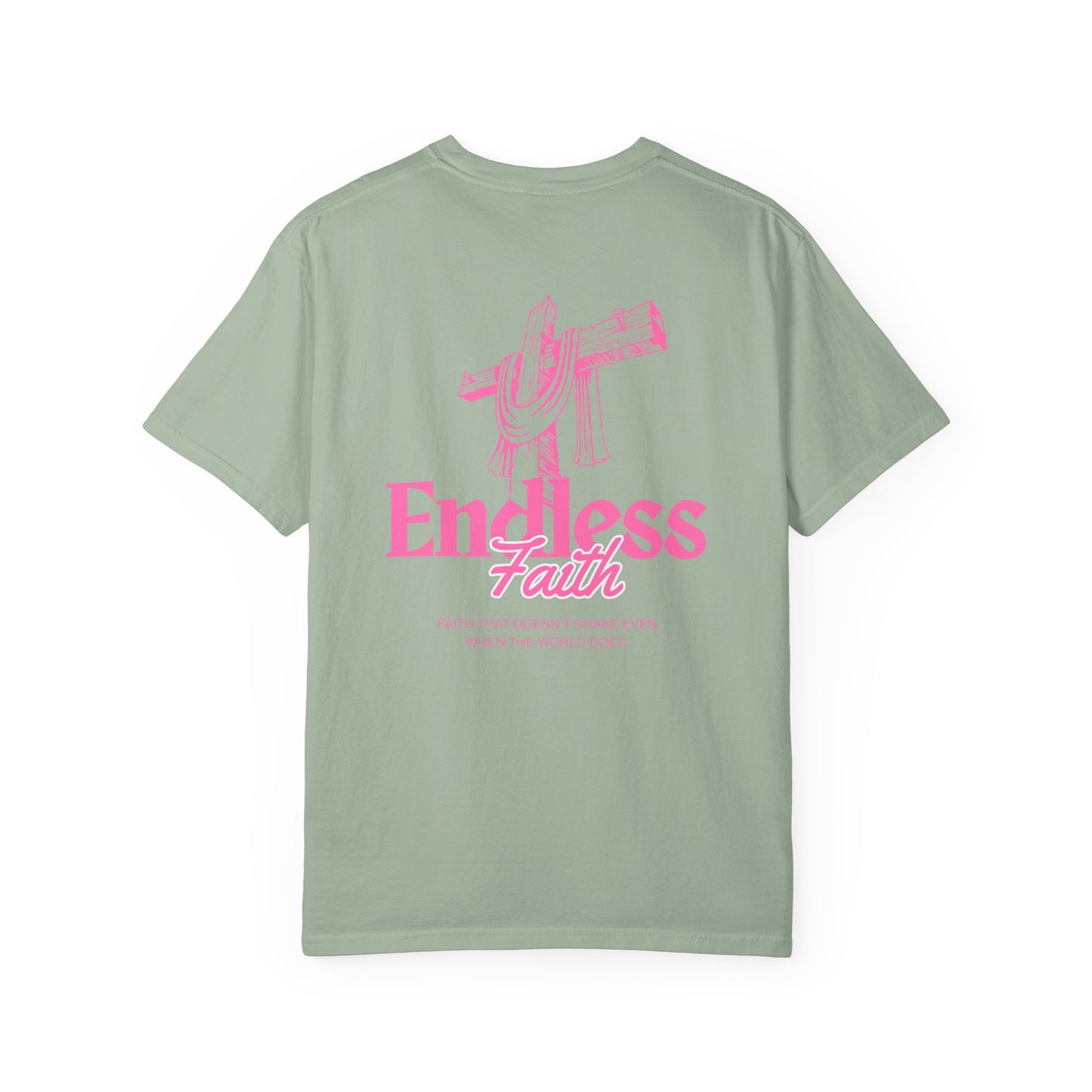 Pink Endless Faith | Comfort Colors Tee
