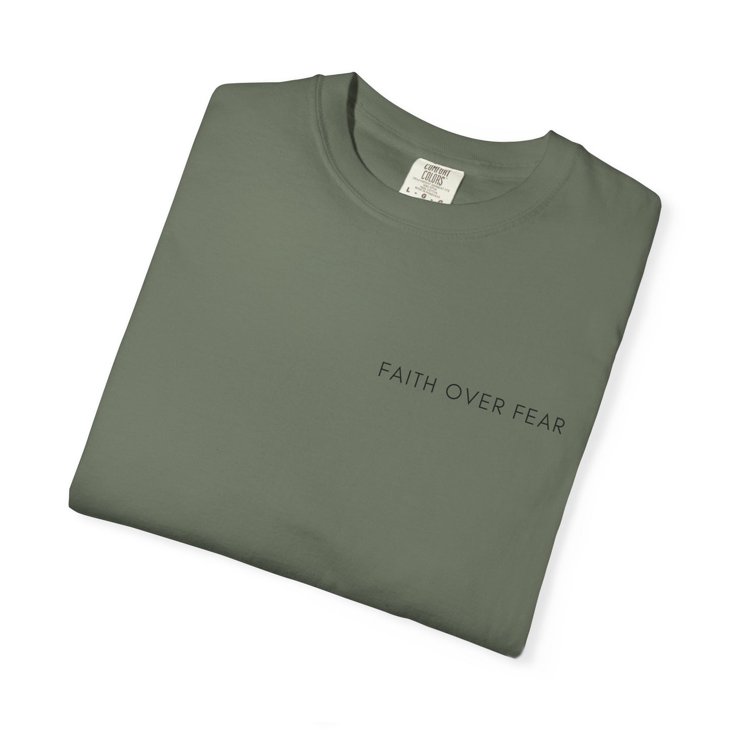 Comfort Colors - FAITH OVER FEAR VERSE tshirt