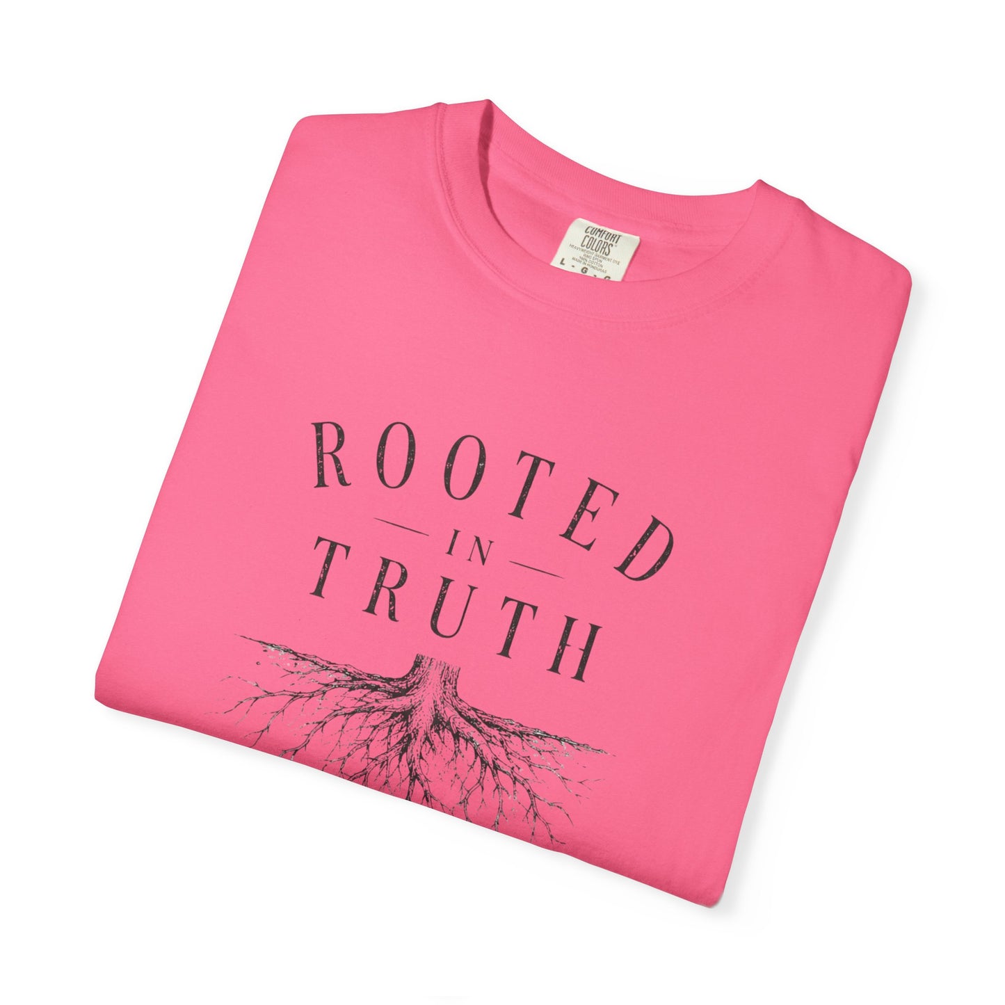 Rooted in Truth T-Shirt