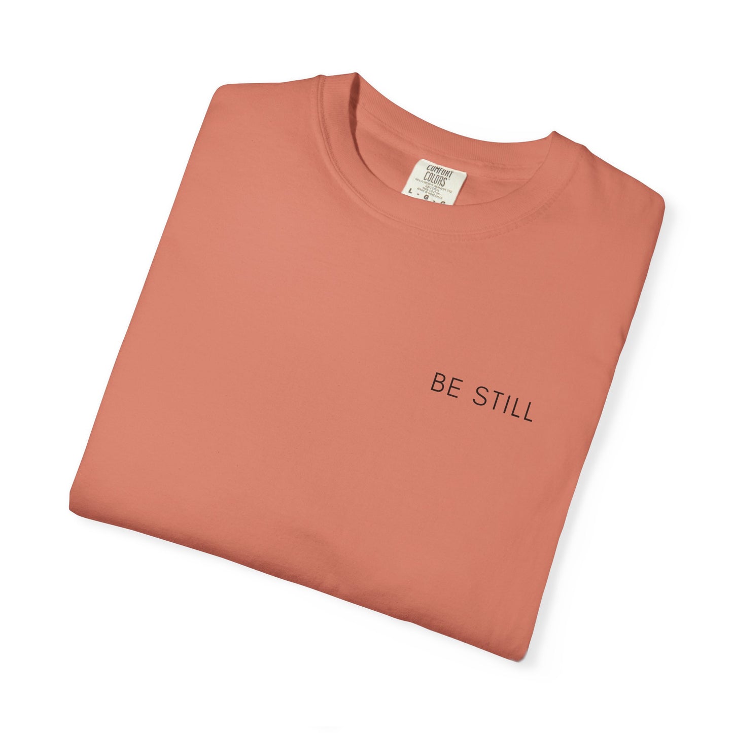 Comfort Colors - BE STILL - Verse t-shirt
