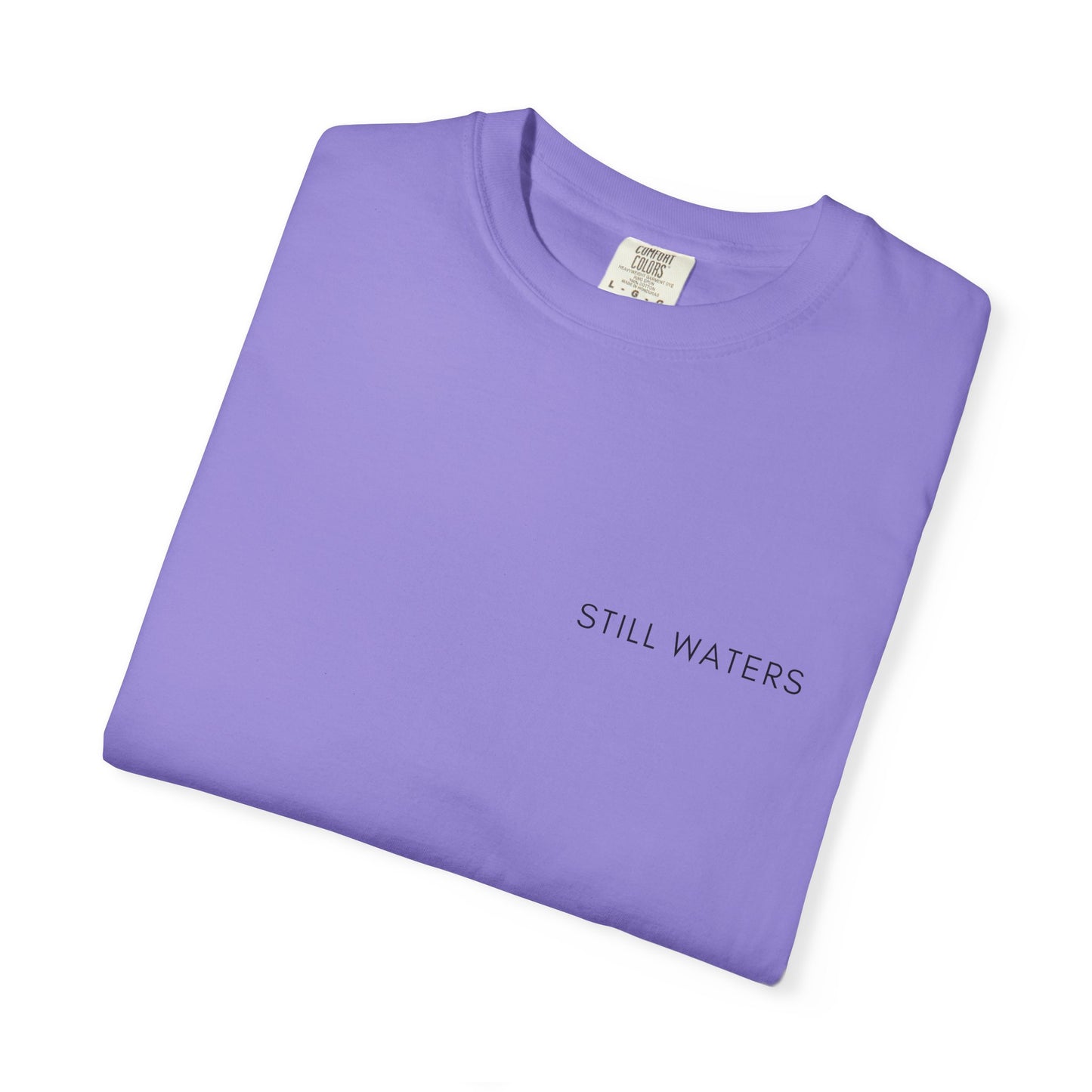 Comfort Colors - STILL WATERS - verse tshirt
