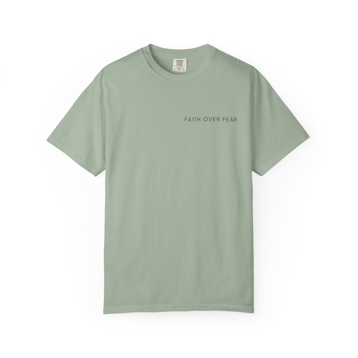 Comfort Colors - FAITH OVER FEAR VERSE tshirt