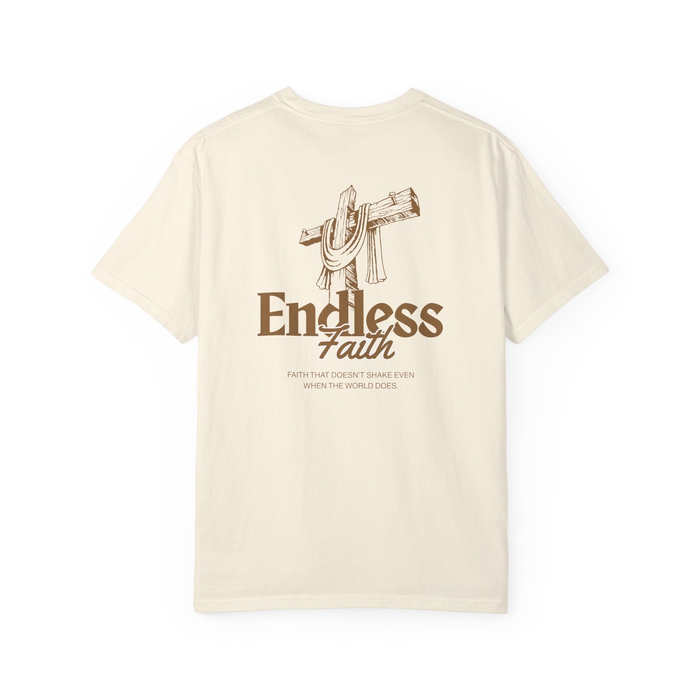 Endless Faith | Comfort Colors Tee