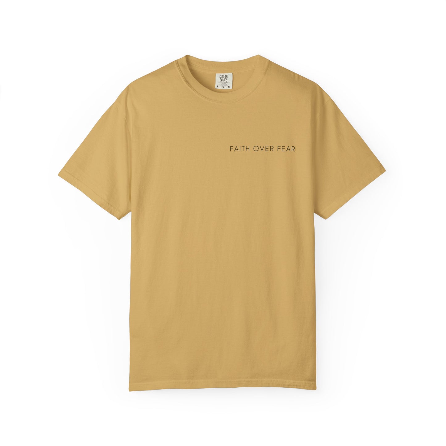 Comfort Colors - FAITH OVER FEAR VERSE tshirt