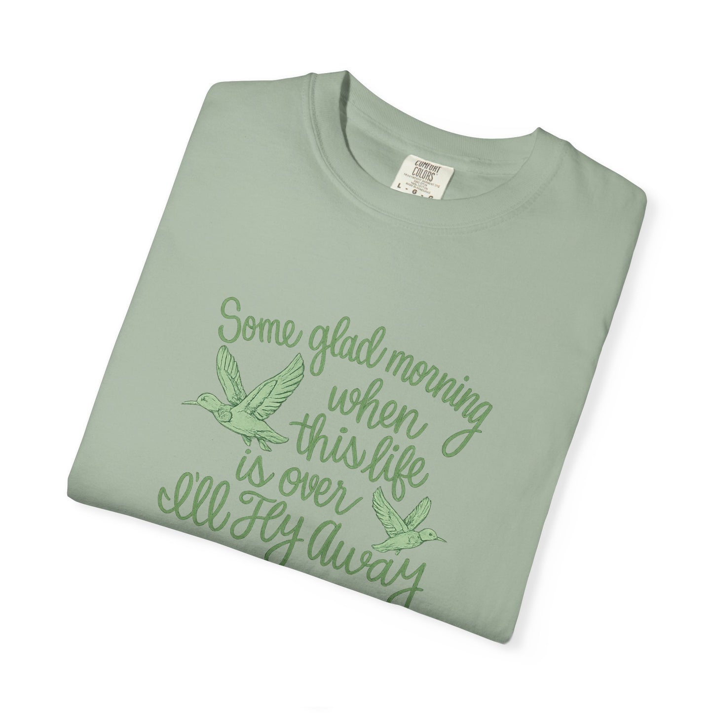 I’ll Fly Away | Comfort Colors