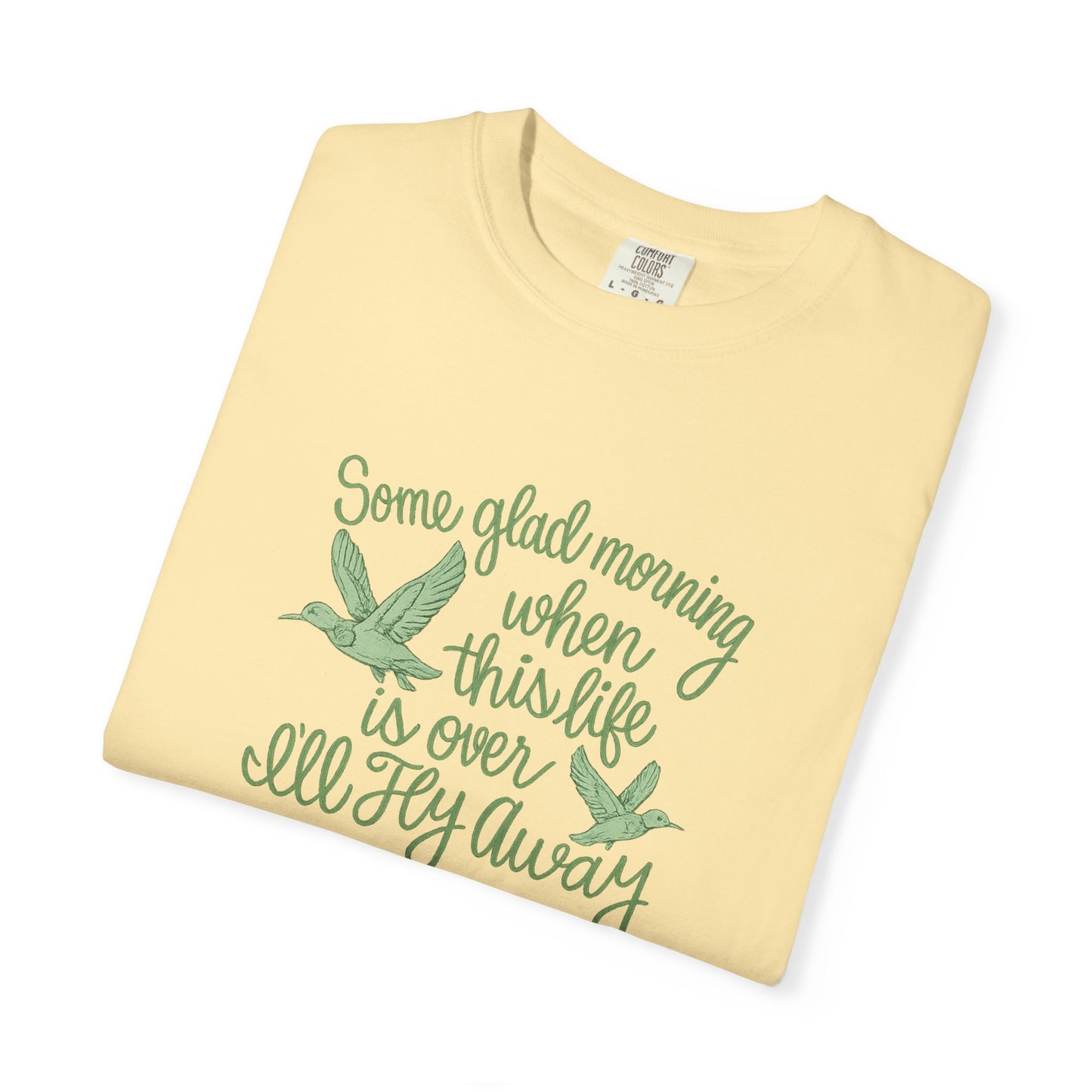I’ll Fly Away | Comfort Colors